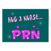 Hug a Nurse PRN Card