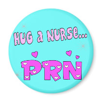 Hug a Nurse PRN Refrigerator Magnet
