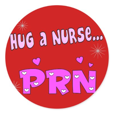 Hug a Nurse PRN Round Sticker by ProfessionalDesigns