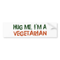 Hug Me I'M A Vegetarian Bumper Stickers