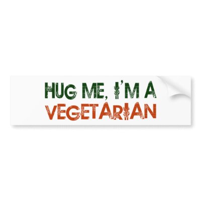 Hug Me I'M A Vegetarian Bumper Stickers by worldsfair