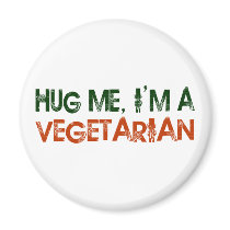 Hug Me I'M A Vegetarian Fridge Magnet