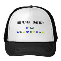 Hug Me Im Brazilian Hat