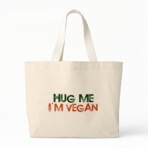 Hug Me I'M Vegan Tote Bags