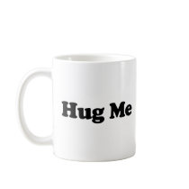 Hug Me Coffee Mugs