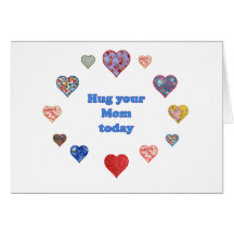 Hug Your Mom Cards