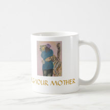 HUG YOUR MOTHER COFFEE MUGS