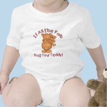 Hug your Teddy t-shirts