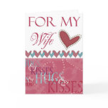 Hugs and Kisses Valentine for Wife Card