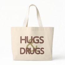 Hugs & Drugs Tote Bag