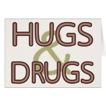 Hugs & Drugs