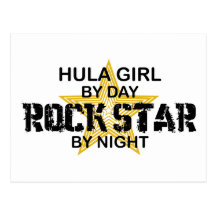 Hula Girl by Day, Rock Star by Night Post Card