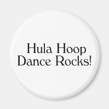 Hula Hoop Dance Rocks Refrigerator Magnet