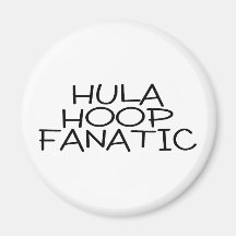 Hula Hoop Fanatic Magnet