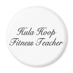 Hula Hoop Fitness Teacher Fridge Magnets