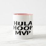 Hula Hoop MVP Coffee Mugs