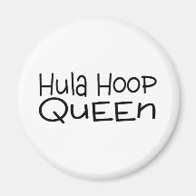 Hula Hoop Queen Magnet