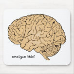 Human Brain: Analyze This! Mouse Pad