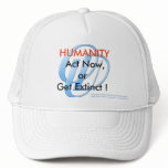 'Humanity, Act Now or Get Extinct' Hat