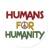 Humans For Humanity Custom Stickers