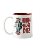 Humans Must Die Mugs