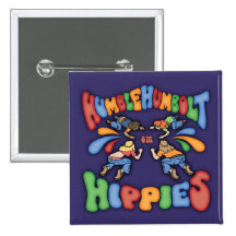 Humble Humbolt Hippies Pinback Buttons