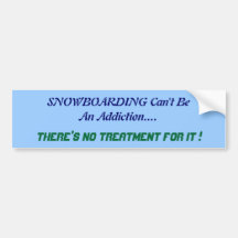 Humorous Snowboarding Bumper Sticker