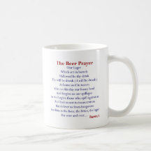 Humourous Beer T-shirts & Gifts, The Beer Prayer! Coffee Mug