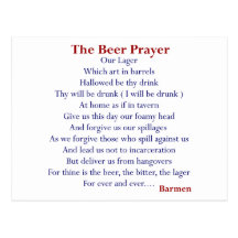 Humourous Beer T-shirts & Gifts, The Beer Prayer! Post Card