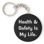 Humourous Health and Safety Quote Key Chain