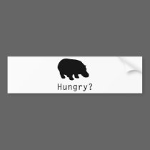 Hungry bumper stickers