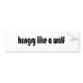 Hungry Like A Wolf Bumper Stickers