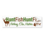 Hunt Fish Nothing Else Matters Bumper Stickers