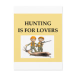 hunting is for lovers post cards