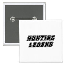 Hunting Legend Pinback Button