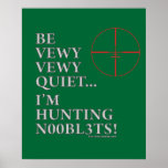 Hunting n00bl3ts poster