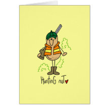 Hunting Nut T-shirts and Gifts Greeting Card