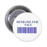 Husband for Sale Pinback Button