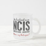 Husband Is An NCIS Agent Mug