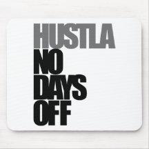Hustla No Days Off Grey Mousepad