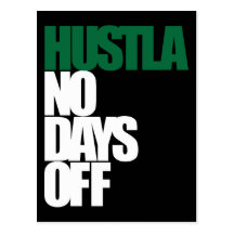 Hustla No Days Off Postcard