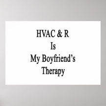 HVAC R Is My Boyfriend's Therapy Poster
