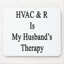 HVAC  R Is My Husband's Therapy Mousepad