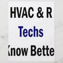 HVAC R Techs Know Better Flyer Design
