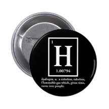 hydrogen - a gas which turns into people buttons