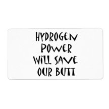 Hydrogen Power Will Save Our Butt Custom Shipping Label