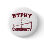 Hyphy University yay area Pinback Button