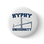 Hyphy University yay area Pinback Button