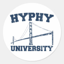 Hyphy University yay area Round Sticker