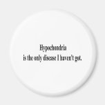 Hypochondria Refrigerator Magnets